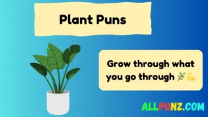 Read more about the article 260+Plant Puns: Grow Your Captions with These Leafy Jokes! in 2025🌿