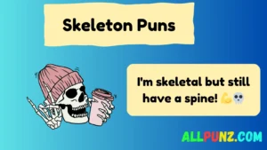 Read more about the article 314+ Hilarious Skeleton Puns That’ll Tickle Your Funny Bone – 2025 💀