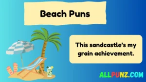 Read more about the article 356+ Best Beach Puns for a Shore Thing of Laughter in 2025 🌞✨