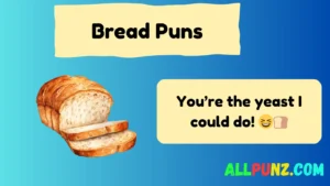 Read more about the article 362+ Clever Bread Puns to Keep You Rolling in Laughter in 2025 🍞