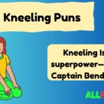 509 Kneeling Puns So Good, You’ll Take a Knee 2025