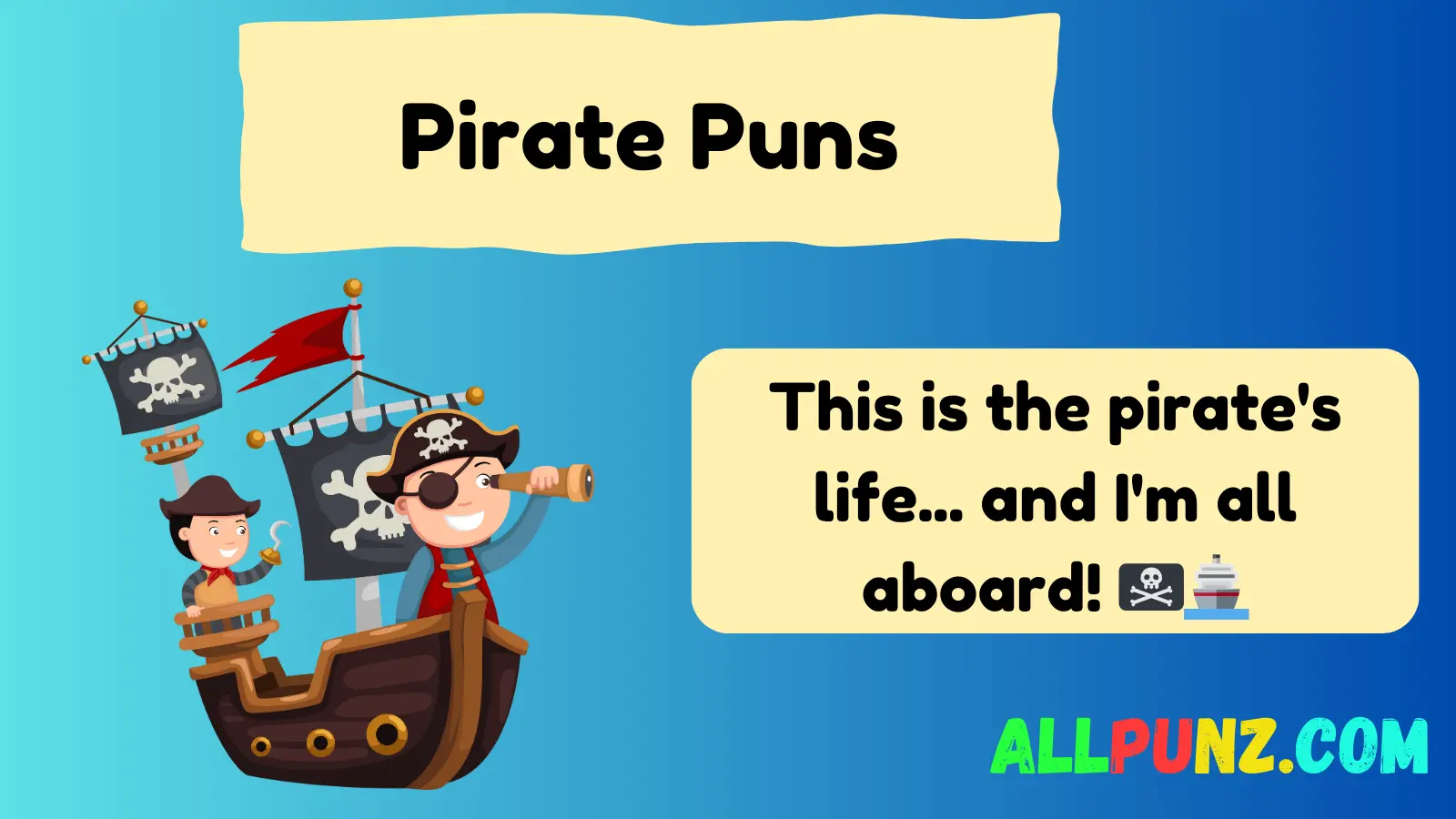 Read more about the article 356+ Funny Pirate Puns That’ll Shiver Your Timbers in 2025 🏴‍☠️