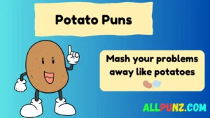 Read more about the article 342+ Hilarious Potato Puns to Mash Up Your Day 2025 🥔✨