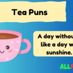 418+ Hilarious Tea Puns That’ll Steep You in Laughter 2025 🍵